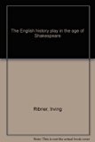 English History Play in the Age of Shakespeare  Reprint  9780374967949 Front Cover
