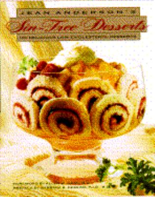 Jean Anderson's Sin-Free Desserts : 150 Delicious Low-Cholesterol Desserts N/A 9780385266949 Front Cover