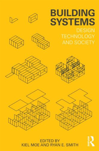 Building Systems Design Technology and Society  2012 9780415617949 Front Cover
