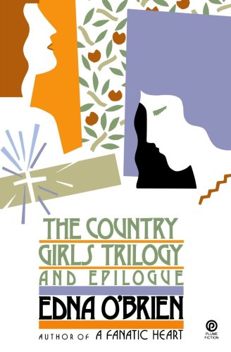 Country Girls Trilogy and Epilogue  N/A 9780452263949 Front Cover
