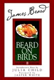 James Beard's Beard on Birds N/A 9780762427949 Front Cover