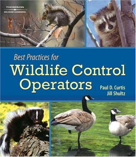 Best Practices for Wildlife Control Operators   2008 9781418040949 Front Cover