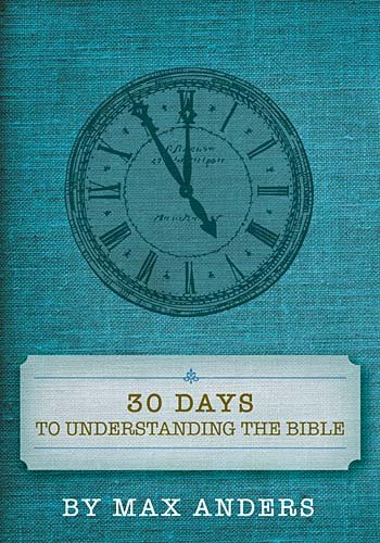 30 Days to Understanding the Bible   2011 9781418545949 Front Cover