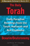 Daily Torah - Devarim/Deuteronomy Daily Parashot Readings from the Torah, Haftarah and Brit Chadasha N/A 9781463756949 Front Cover