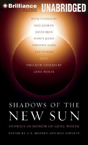 Shadows of the New Sun: Stories in Honor of Gene Wolfe  2013 9781480515949 Front Cover