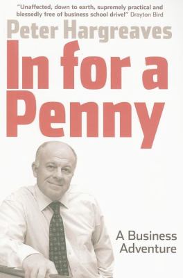 In for a Penny A Business Adventure  2009 9781905641949 Front Cover