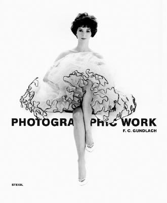 F. C. Gundlach: Photographic Work   2008 9783865215949 Front Cover