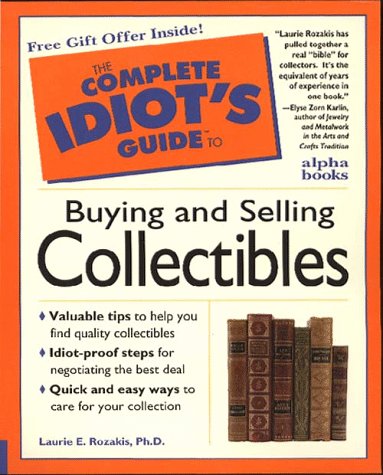 Complete Idiot's Guide to Buying and Selling Collectibles   1997 9780028615950 Front Cover