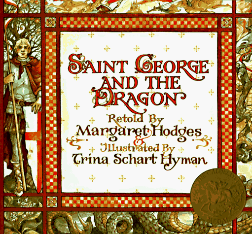 Saint George and the Dragon (Caldecott Medal Winner)  25th 2009 9780316367950 Front Cover