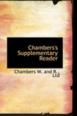 Chambers's Supplementary Reader:   2008 9780554871950 Front Cover