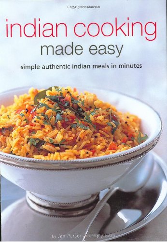 Indian Cooking Made Easy Simple Authentic Indian Meals in Minutes  2007 9780794604950 Front Cover