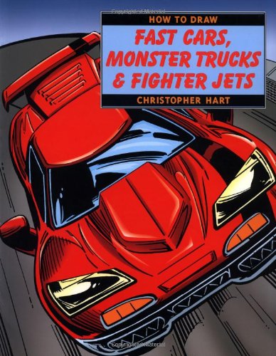 How to Draw Fast Cars, Monster Trucks and Fighter Jets   2000 9780823023950 Front Cover
