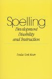 Spelling: Development, Disability, and Instruction  1995 9781416400950 Front Cover