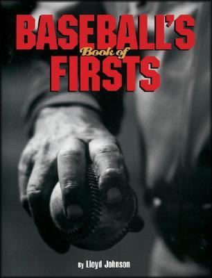 Baseball's Book of Firsts N/A 9781572153950 Front Cover