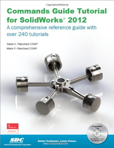 Commands Guide Tutorial for SolidWorks 2012  N/A 9781585036950 Front Cover