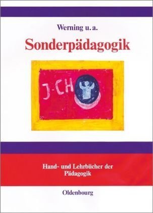 Sonderpädagogik: Lernen, Verhalten, Sprache, Bewegung Und Wahrnehmung  2002 9783486245950 Front Cover