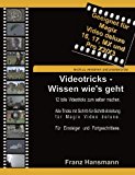 Videotricks - Wissen wie's geht: 12 tolle Videotricks zum selber machen mit Magix Video deluxe. N/A 9783842306950 Front Cover