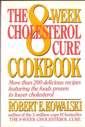 Eight Week Cholesterol Cure Cookbook More than 200 Delicious Recipes to Help Lower Your Cholesterol and Keep It Low N/A 9780060160951 Front Cover
