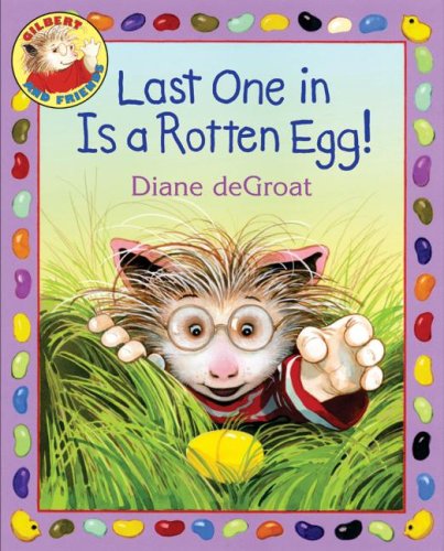 Last One in Is a Rotten Egg!   2007 9780060892951 Front Cover