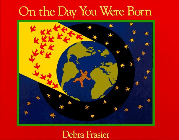 On the Day You Were Born   1991 (Abridged) 9780152579951 Front Cover