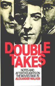 Double Takes : Notes and Afterthoughts on the Movies, 1956-1976  1977 9780241893951 Front Cover