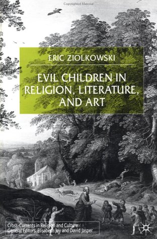 Evil Children in Religion, Literature, and Art   2001 (Revised) 9780333918951 Front Cover