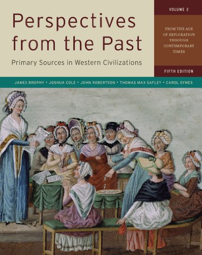 Perspectives from the Past Primary Sources in Western Civilizations - From the Age of Exploration Through Contemporary Times 5th 2012 9780393912951 Front Cover