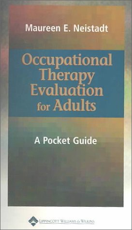 Occupational Therapy Evaluation for Adults A Pocket Guide  2001 9780781724951 Front Cover