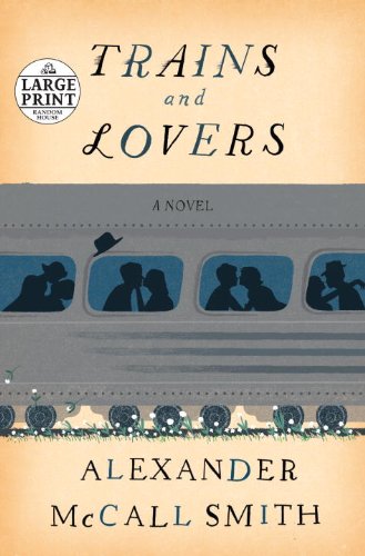 Trains and Lovers  Large Type  9780804120951 Front Cover