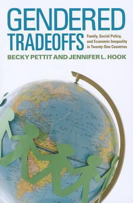 Gendered Tradeoffs Women, Family, and Workplace Inequality in Twenty-One Countries  2009 9780871546951 Front Cover