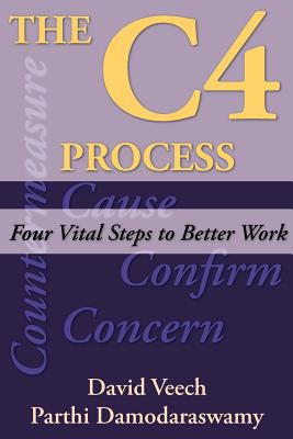 C4 Process Four Vital Steps to Better Work N/A 9780983263951 Front Cover