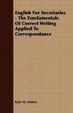 English for Secretaries - the Fundamentals of Correct Writing Applied to Correspondance  N/A 9781406701951 Front Cover