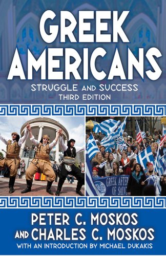Greek Americans Struggle and Success 3rd 2013 9781412852951 Front Cover