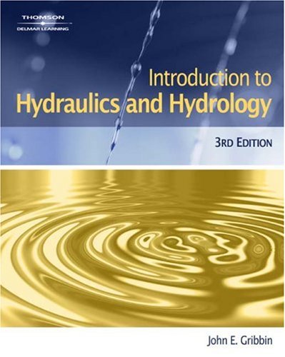 Introduction to Hydraulics and Hydrology With Applications for Stormwater Management 3rd 2007 (Revised) 9781418032951 Front Cover