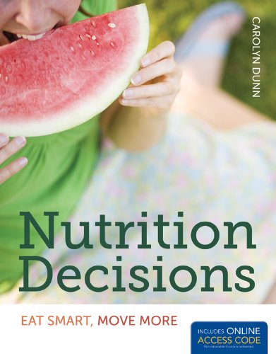 Nutrition Decisions: Eat Smart, Move More   2013 9781449652951 Front Cover