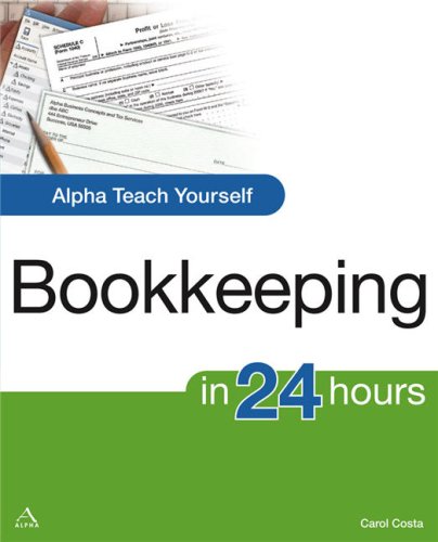 Alpha Teach Yourself Bookkeeping in 24 Hours  N/A 9781592576951 Front Cover