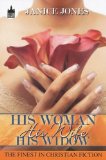 His Woman, His Wife, His Widow  N/A 9781601629951 Front Cover