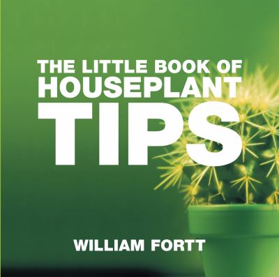 Little Book of Houseplant Tips   2008 9781904573951 Front Cover