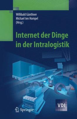 Internet Der Dinge in Der Intralogistik:   2010 9783642048951 Front Cover