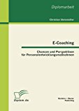 E-Coaching: Chancen und Perspektiven für Personalentwicklungsmaßnahmen N/A 9783863412951 Front Cover