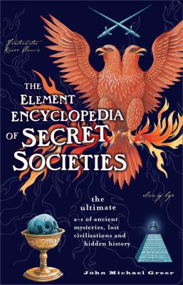 Element Encyclopedia of Secret Societies   2009 9780007298952 Front Cover