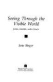 Seeing Through the Visible World : Jung, Gnosis and Chaos Reprint  9780062507952 Front Cover
