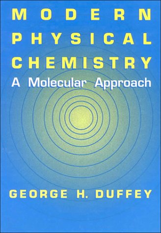 Modern Physical Chemistry A Molecular Approach  2000 9780306463952 Front Cover