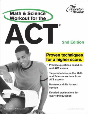 Math and Science Workout for the ACT, 2nd Edition  N/A 9780307945952 Front Cover