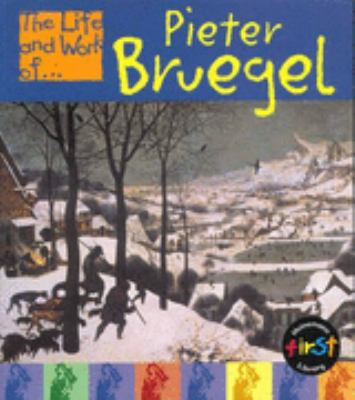 Pieter Bruegel (The Life & Work Of...) N/A 9780431091952 Front Cover