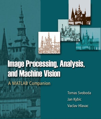 Image Processing, Analysis and and Machine Vision - a MATLAB Companion   2008 9780495295952 Front Cover