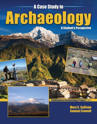 Case Study in Archaeology A Student's Perspective Revised  9780757562952 Front Cover