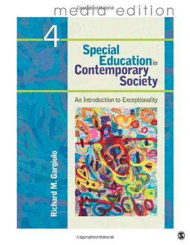 Special Education in Contemporary Society, 4e - Media Edition An Introduction to Exceptionality 4th 2012 9781412996952 Front Cover