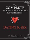 Worst-Case Scenario Survival Handbook: Dating and Sex   2013 9781452116952 Front Cover