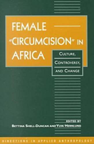 Female Circumcision in Africa Culture, Controversy, and Change  2001 9781555879952 Front Cover
